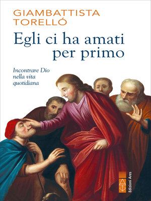 cover image of Egli ci ha amati per primo